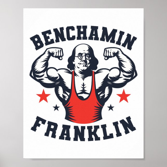Benjamin Benchamin Franklin Bench Press Bodybuildi Poster (Front)