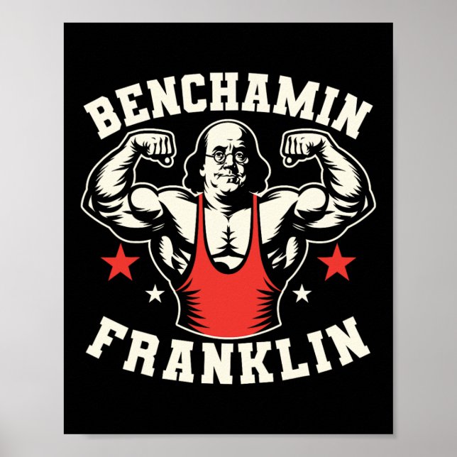 Benjamin Benchamin Franklin Bench Press Bodybuildi Poster (Front)