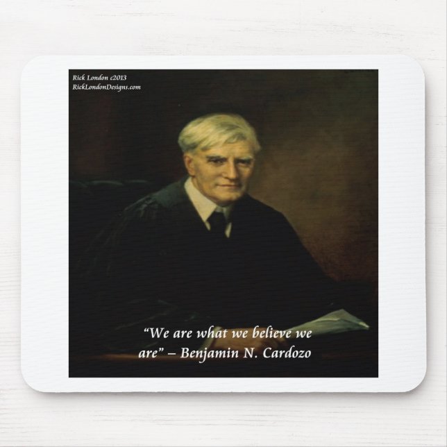 Benjamin Cardozo "Who We Are" Quote Mouse Pad (Front)