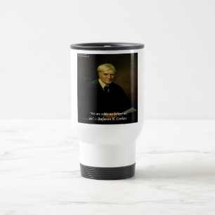 Benjamin Cardozo "Who We Are" Quote Travel Mug