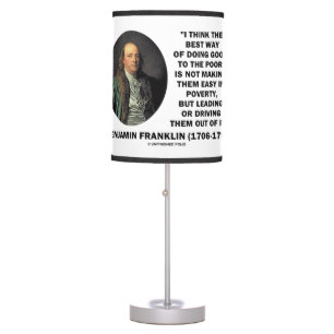 Benjamin Franklin Best Way Of Doing Good Poor Table Lamp