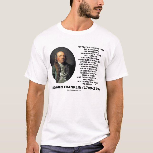 Benjamin Franklin Chess Foresight Circumspection T-Shirt (Front)