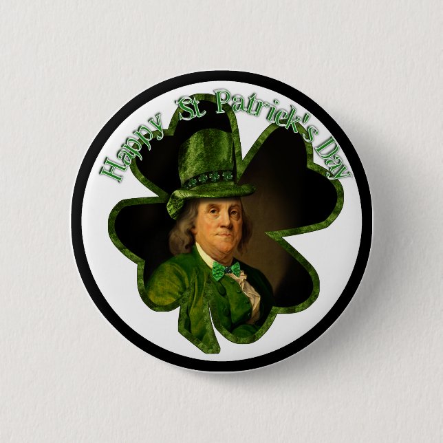 Benjamin Franklin Clover St Patrick's Day Pinback Button (Front)