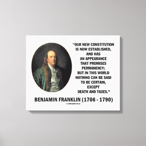 Benjamin Franklin Death Taxes Quote Canvas Print