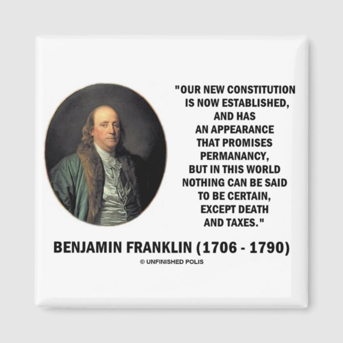 Benjamin Franklin Death Taxes Quote Magnets