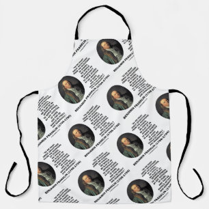 Benjamin Franklin Great Advantages Invention Quote Apron
