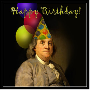 Benjamin Franklin Happy Birthday Cutout