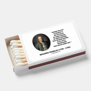 Benjamin Franklin Human Felicity Advantages Quote Matchboxes