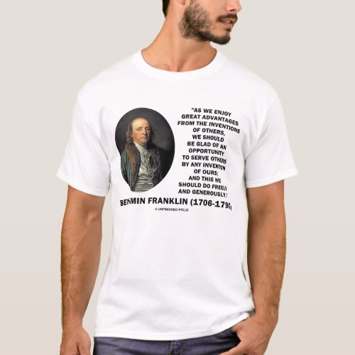 Benjamin Franklin Invention Opportunity Quote T_Shirt