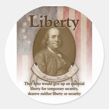 Benjamin Franklin – Liberty Classic Round Sticker by SteelCrossGraphics at Zazzle