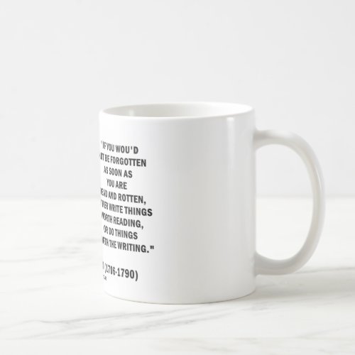 Benjamin Franklin Not Be Forgotten Reading Writing Coffee Mug