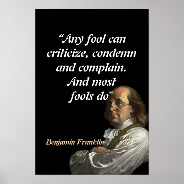 Benjamin Franklin Quote on Fools Poster (Front)