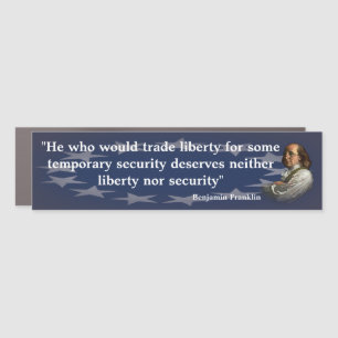 Benjamin Franklin Quote on Liberty Car Magnet