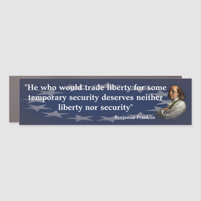 Benjamin Franklin Quote on Liberty Car Magnet (Front)