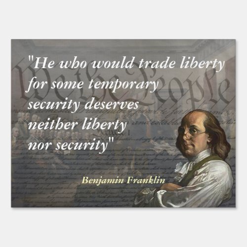 Benjamin Franklin Quote on Liberty Sign