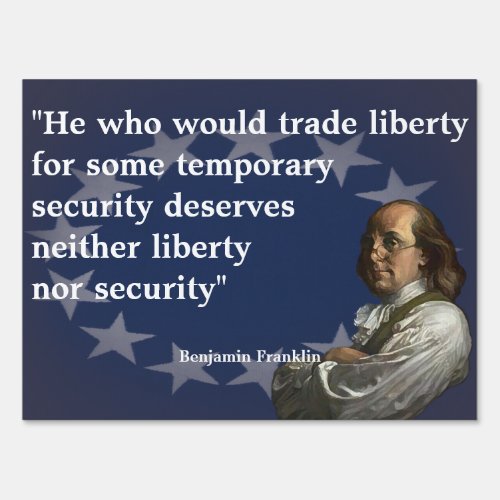 Benjamin Franklin Quote on Liberty Sign