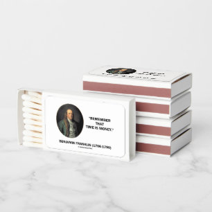 Benjamin Franklin Remember Time Is Money Quote Matchboxes