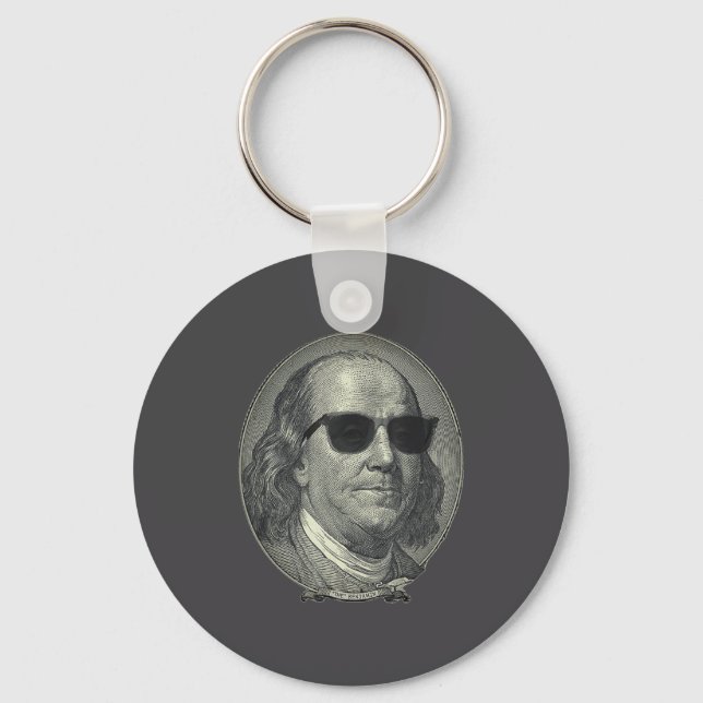 Benjamin Franklin The Benjamin Its All About  Keychain (Front)