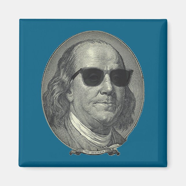 Benjamin Franklin The Benjamin Its All About  Magnet (Front)