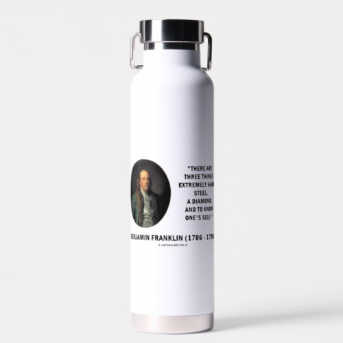 Benjamin Franklin Three Things Extremely Hard Water Bottle