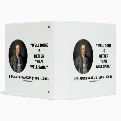 Benjamin Franklin Well Done Better Than Well Said 3 Ring Binder