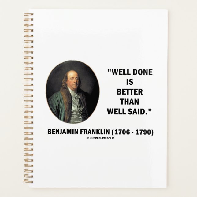 Benjamin Franklin Well Done Better Than Well Said Planner (Front)