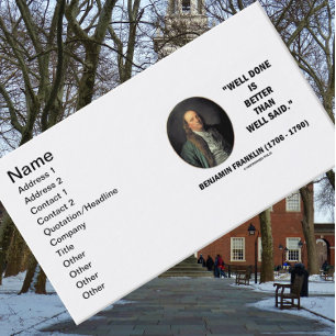 Benjamin Franklin Well Done Is Better Well Said Business Card