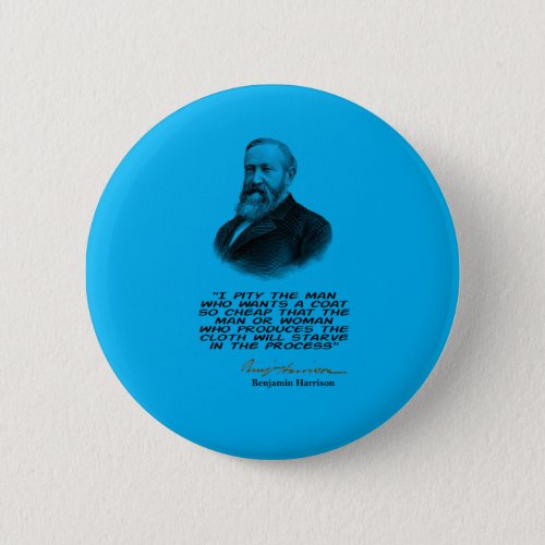 Benjamin Harrison 23rd US President quote Button