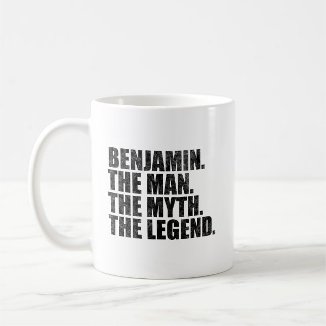 Benjamin name,Benjamin The Man The Myth The Legend Coffee Mug (Left)