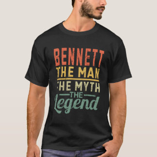 Bennett The Man The Myth The Legend Name Bennett T-Shirt