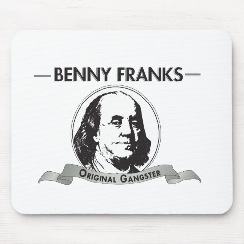 Benny Franks Original Gangster Mouse Pad