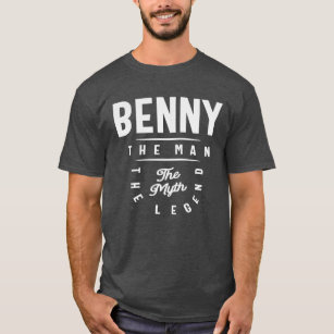 Benny The man The Myth The Legend Name Benny T-Shirt