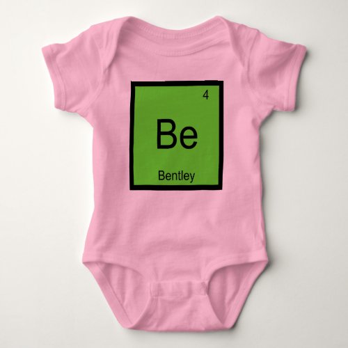 Bentley Name Chemistry Element Periodic Table Baby Bodysuit