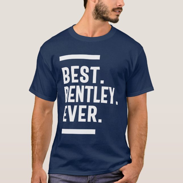 Bentley Personalized Name Birthday Gift T-Shirt (Front)