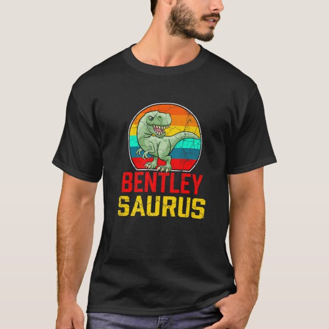 Bentley Saurus Family Reunion Last Name Team Funny T-Shirt (Front)
