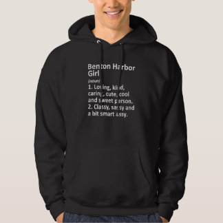 Benton Harbor Girl Mi Michigan Funny City Home Roo Hoodie