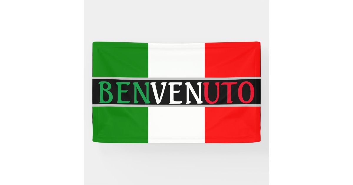 Benvenuto Welcome on Italian Flag Banner | Zazzle