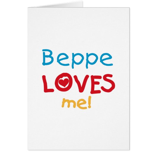Beppe Loves Me T-shirts and Gifts (Front)