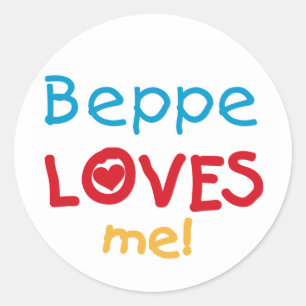 Beppe Loves Me T-shirts and Gifts Classic Round Sticker