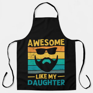 berded dad Awesome Like My Daughter Apron