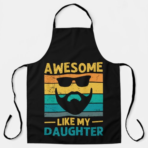 berded dad Awesome Like My Daughter Apron