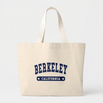 Berkeley California College Style T Shirts Large Tote Bag by republicofcities at Zazzle