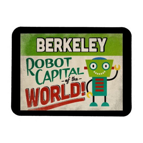 Berkeley California Robot _ Funny Vintage Magnet