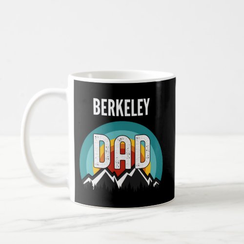 Berkeley Dad Fathers Day 2021 Coffee Mug