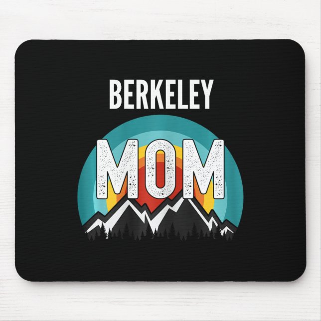 Berkeley Mom Mama Mom Mothers Day  Mouse Pad (Front)