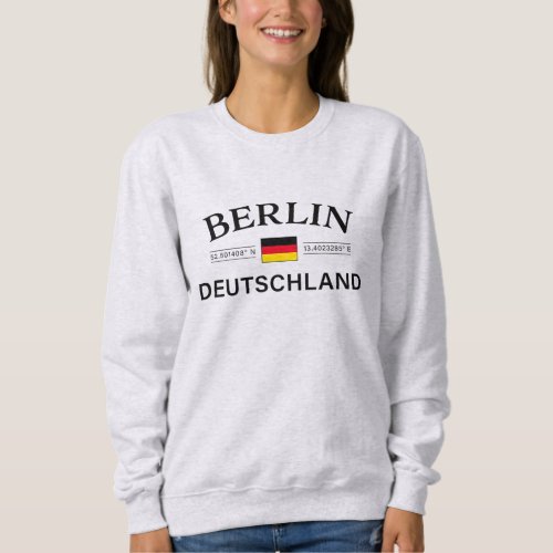 Berlin Deutschland Coordinates German Sweatshirt