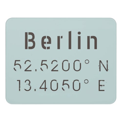Berlin Latitude Longitude Door Sign