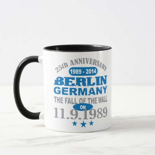 Berlin Wall Germany 25 Year Anniversary Mug