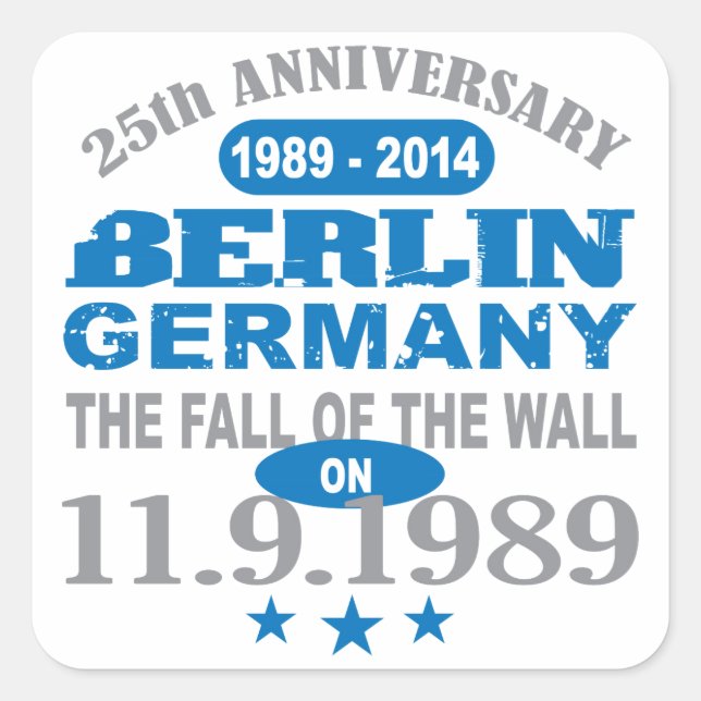 Berlin Wall Germany 25 Year Anniversary Square Sticker (Front)