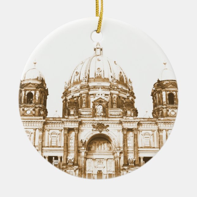 Berliner Dom in Berlin, Germany Ceramic Ornament (Front)